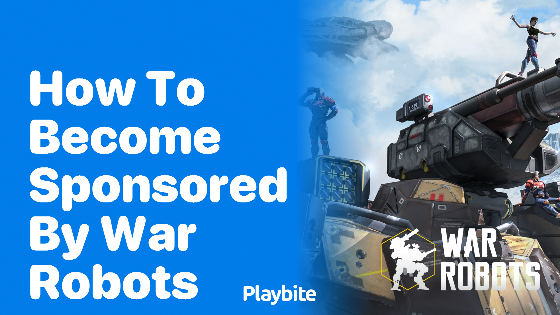 How to Become Sponsored by War Robots: Unlocking the Secrets