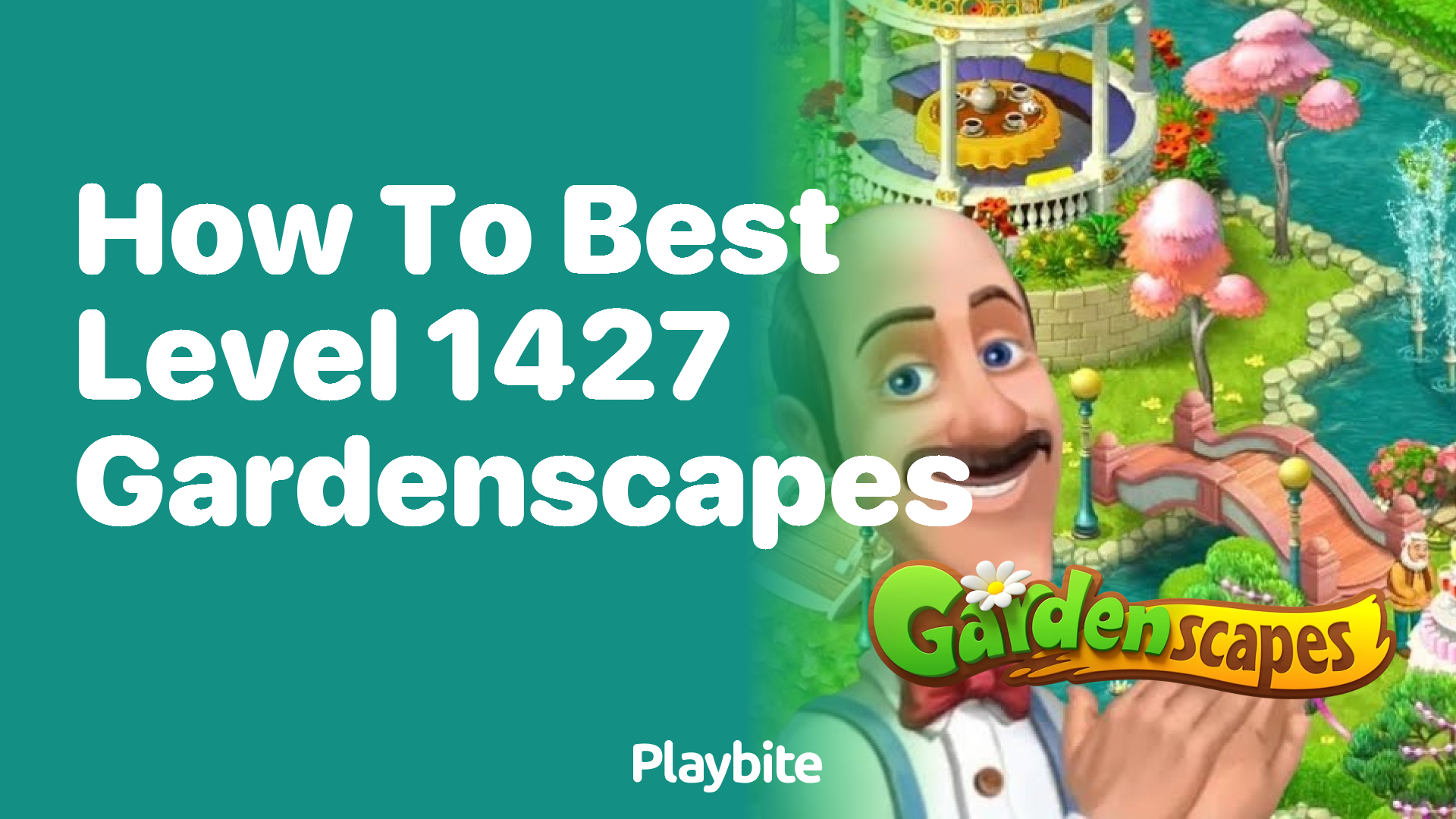 How to Best Level 1427 in Gardenscapes