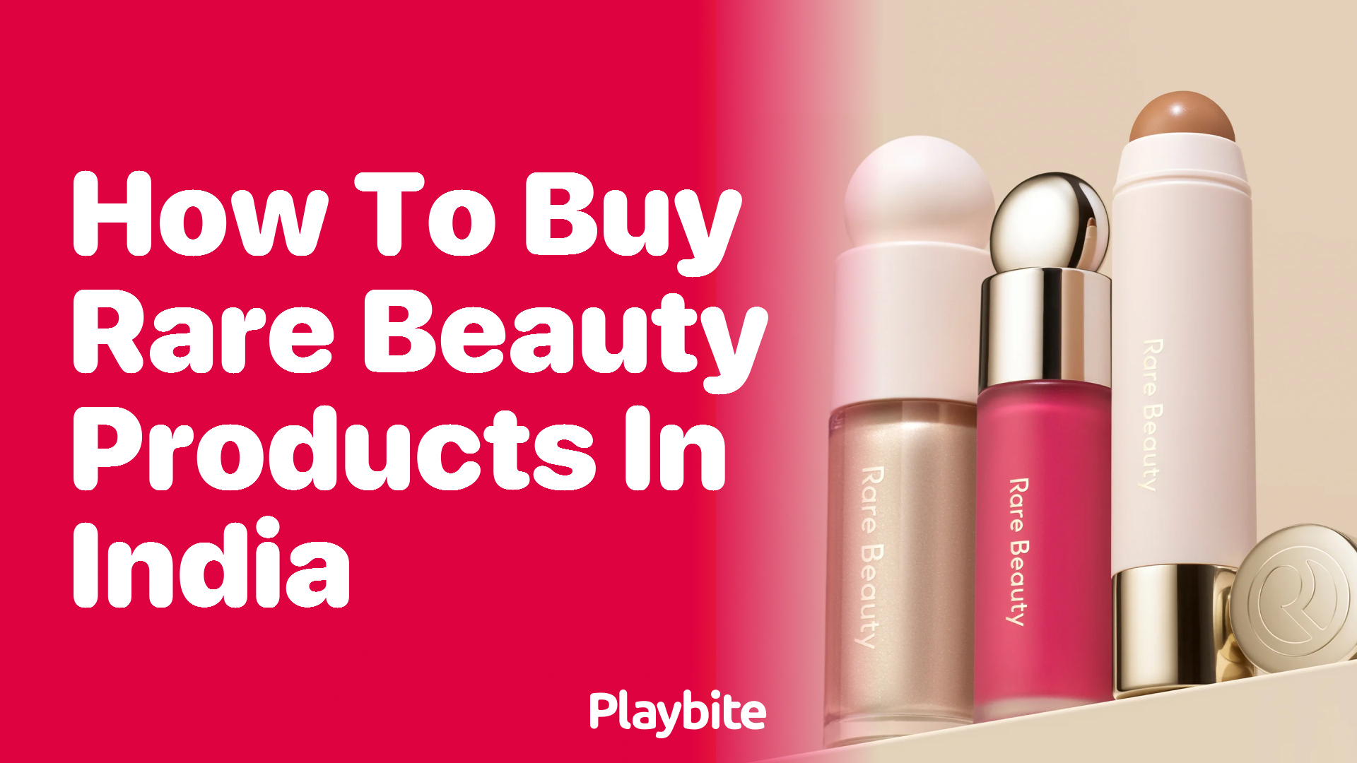 How to Buy Rare Beauty Products in India