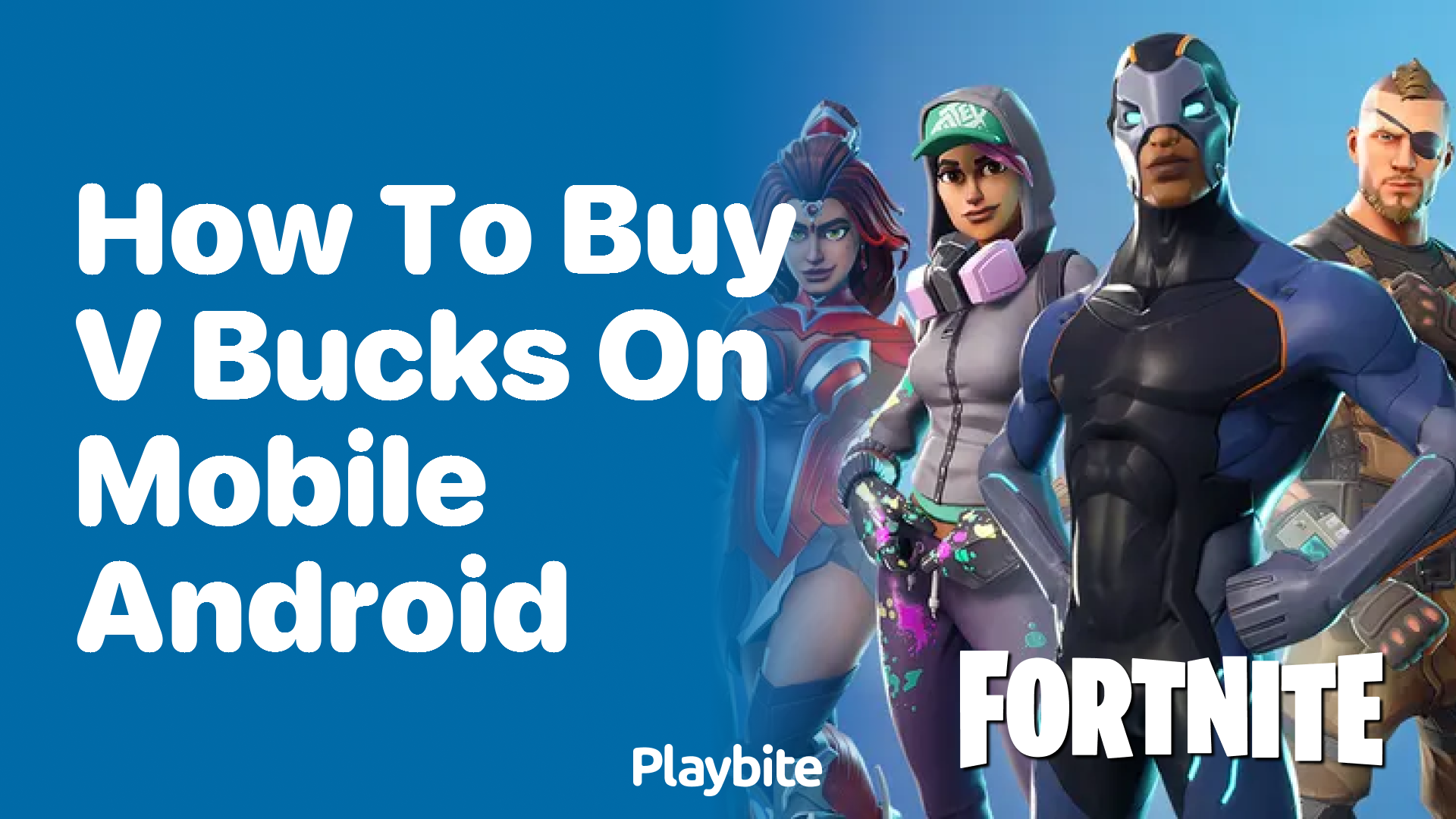 How to Buy V-Bucks on Mobile Android: A Simple Guide - Playbite