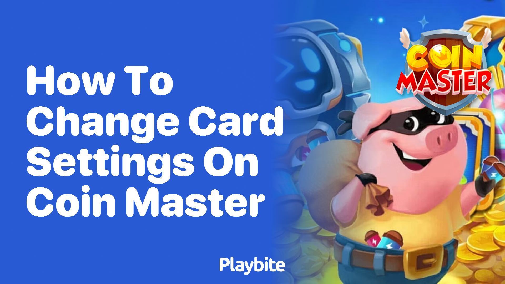 How to Change Card Settings on Coin Master