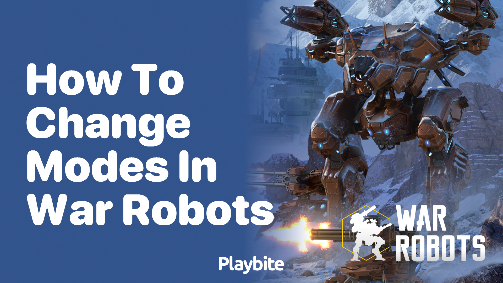 How to Change Modes in War Robots: A Quick Guide