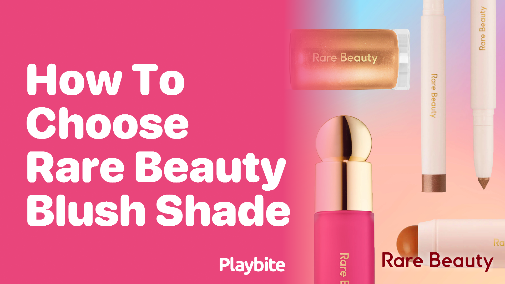 How to Choose Your Perfect Rare Beauty Blush Shade