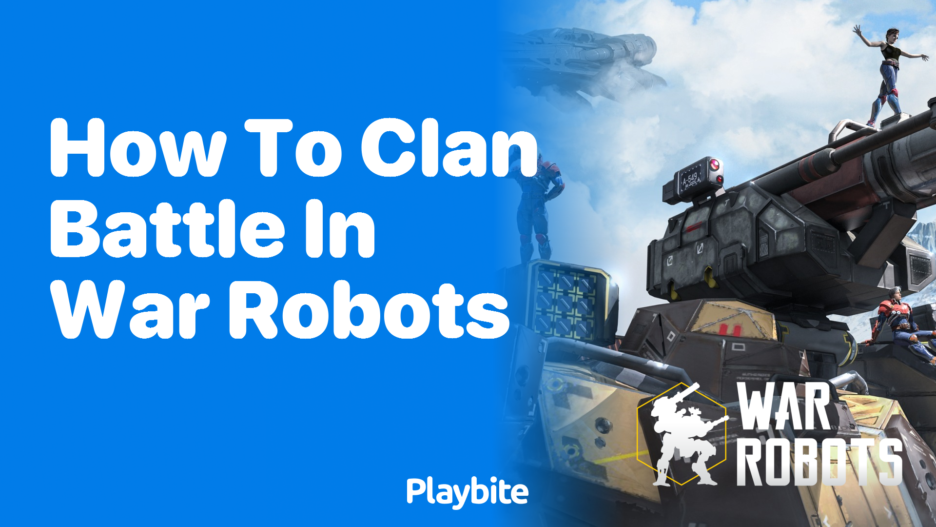 How to Clan Battle in War Robots