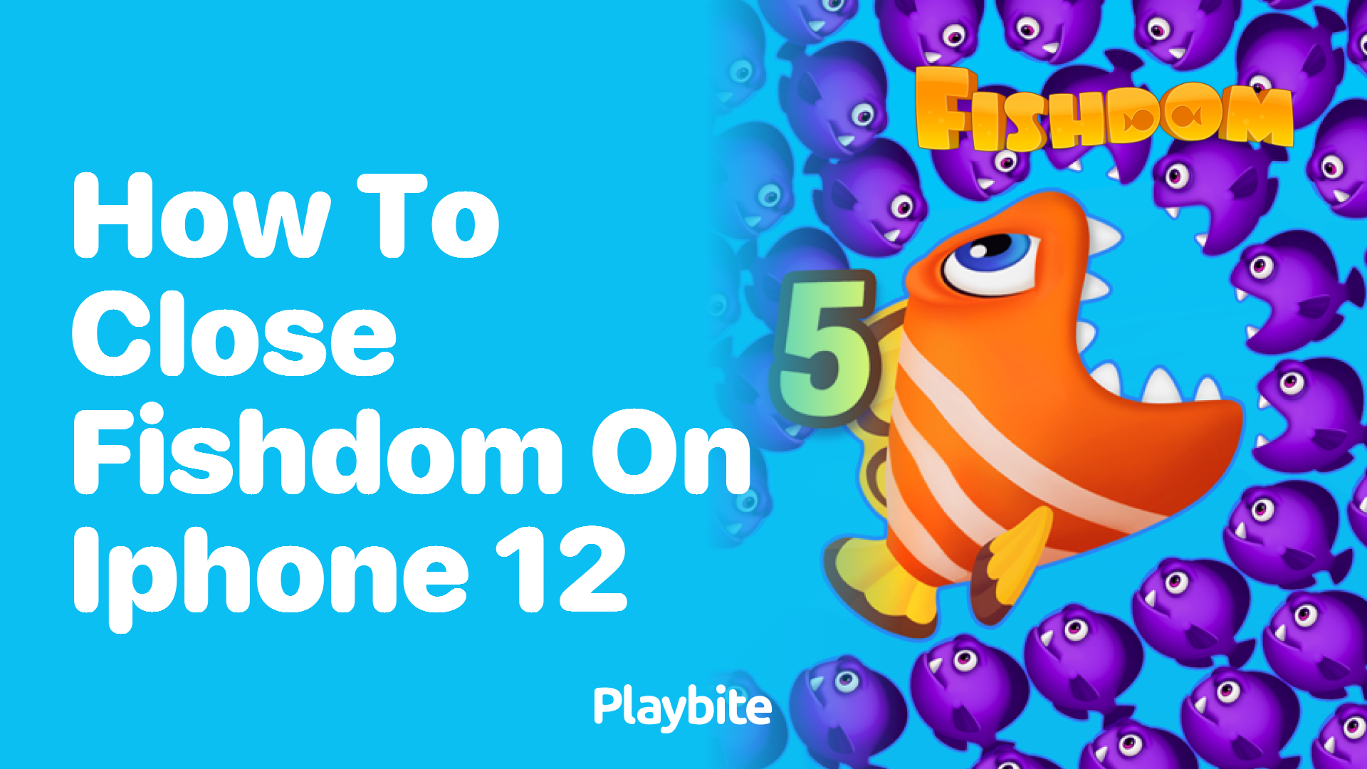 How to Close Fishdom on iPhone 12: A Quick Guide