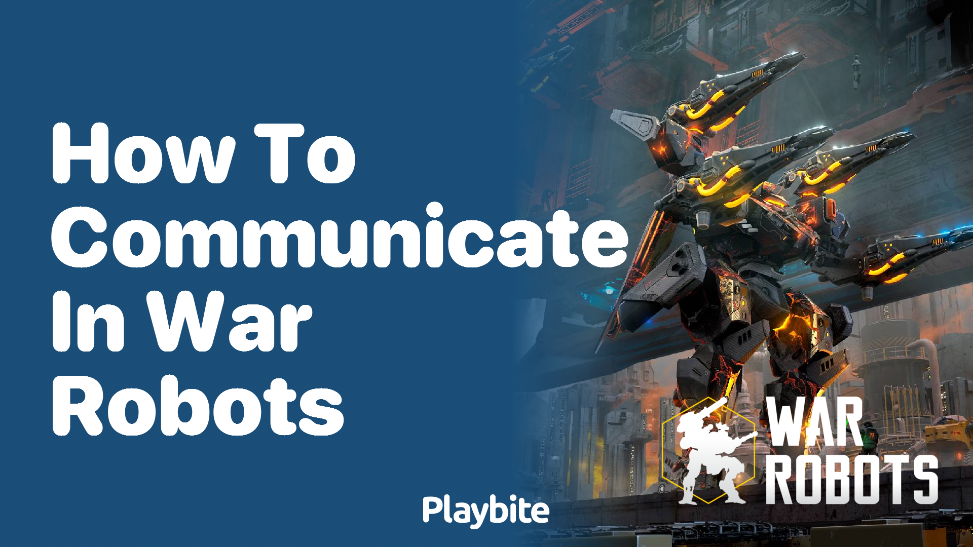 How to Communicate in War Robots: Tips and Tricks