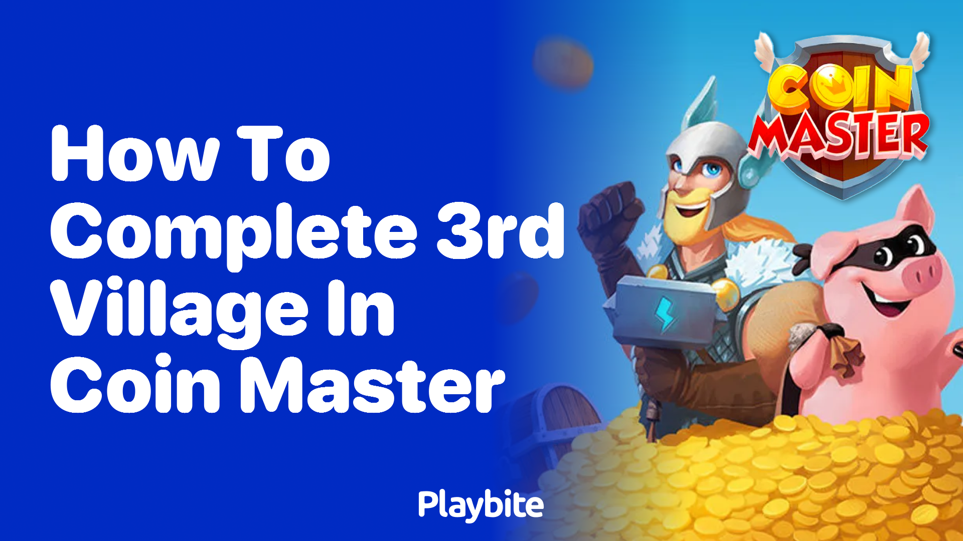 How to Complete the 3rd Village in Coin Master