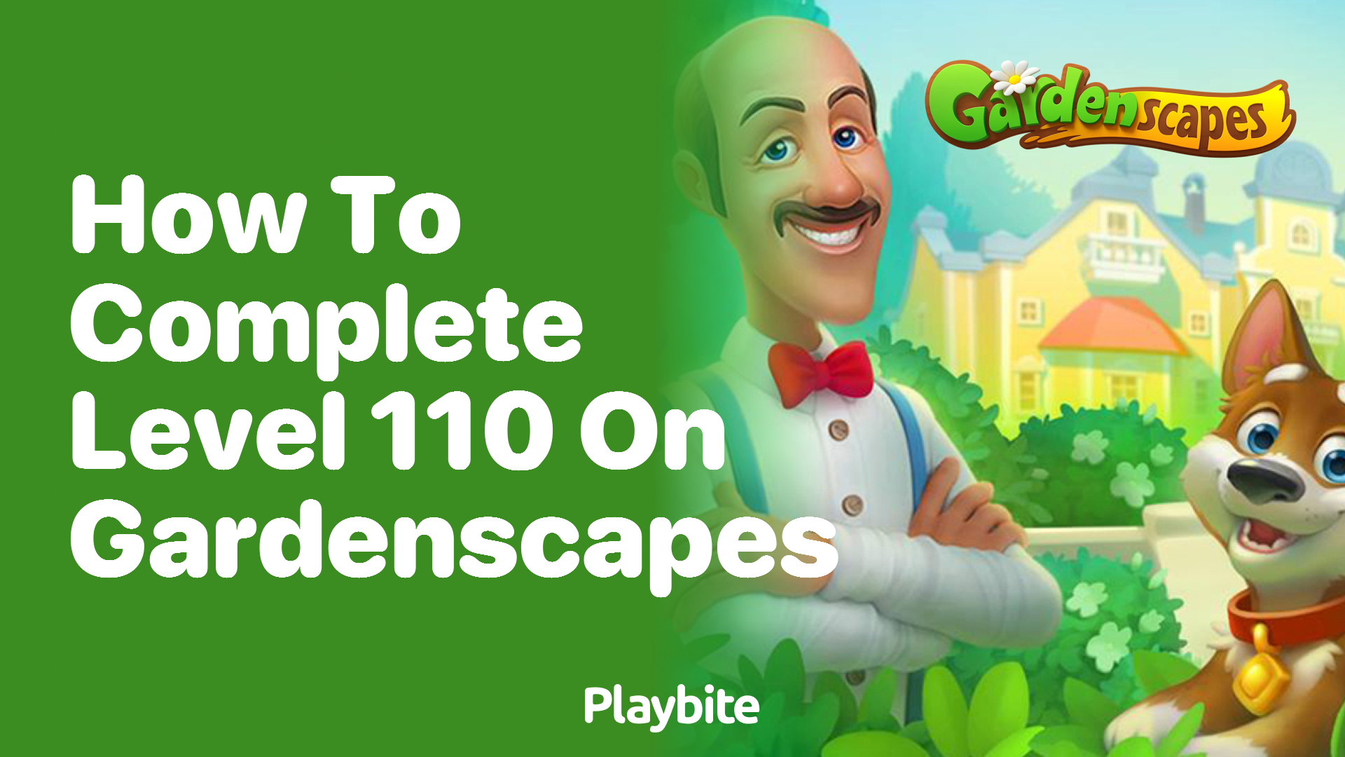 How to Complete Level 110 on Gardenscapes: A Handy Guide