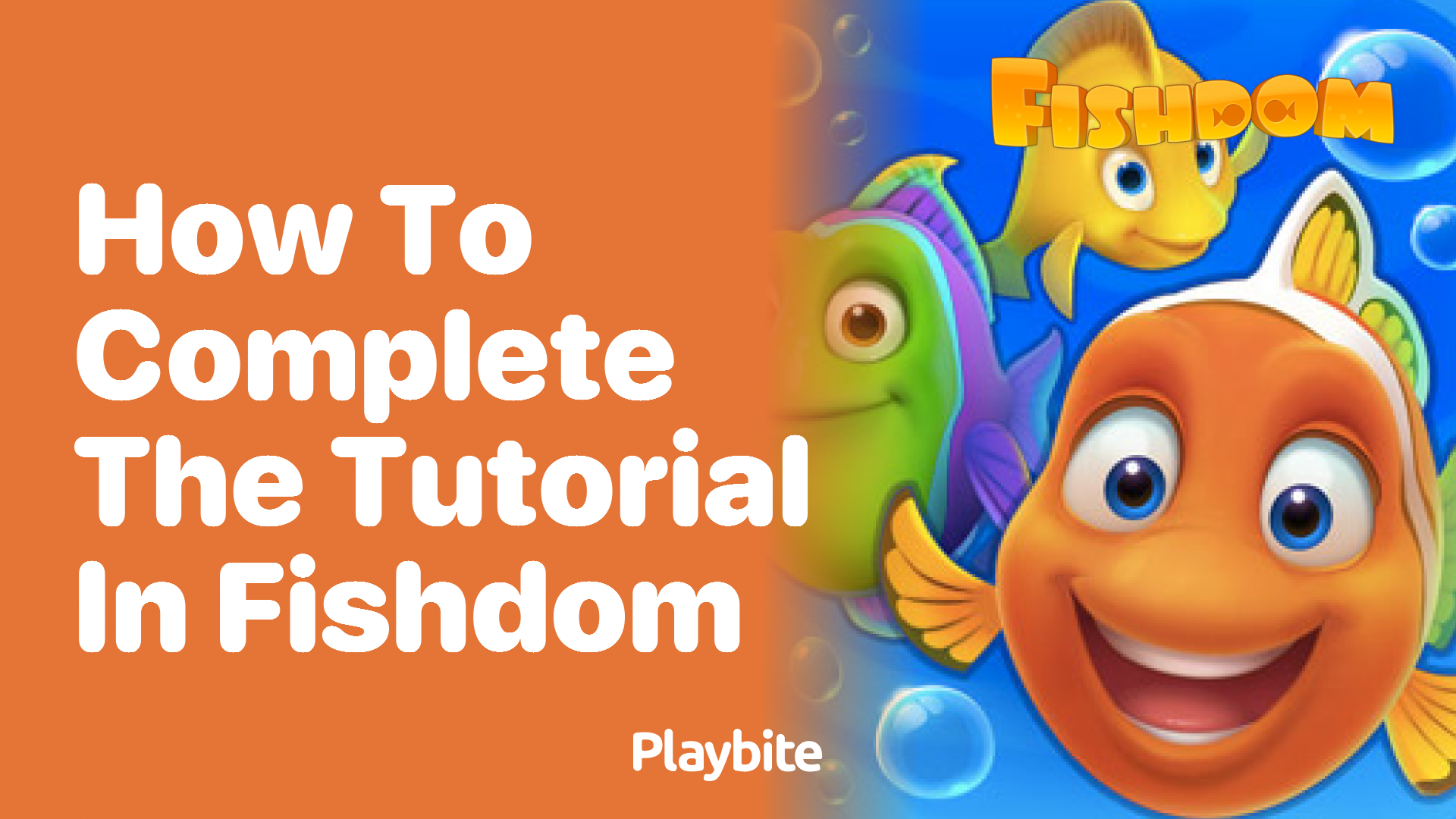 How to Successfully Complete the Tutorial in Fishdom