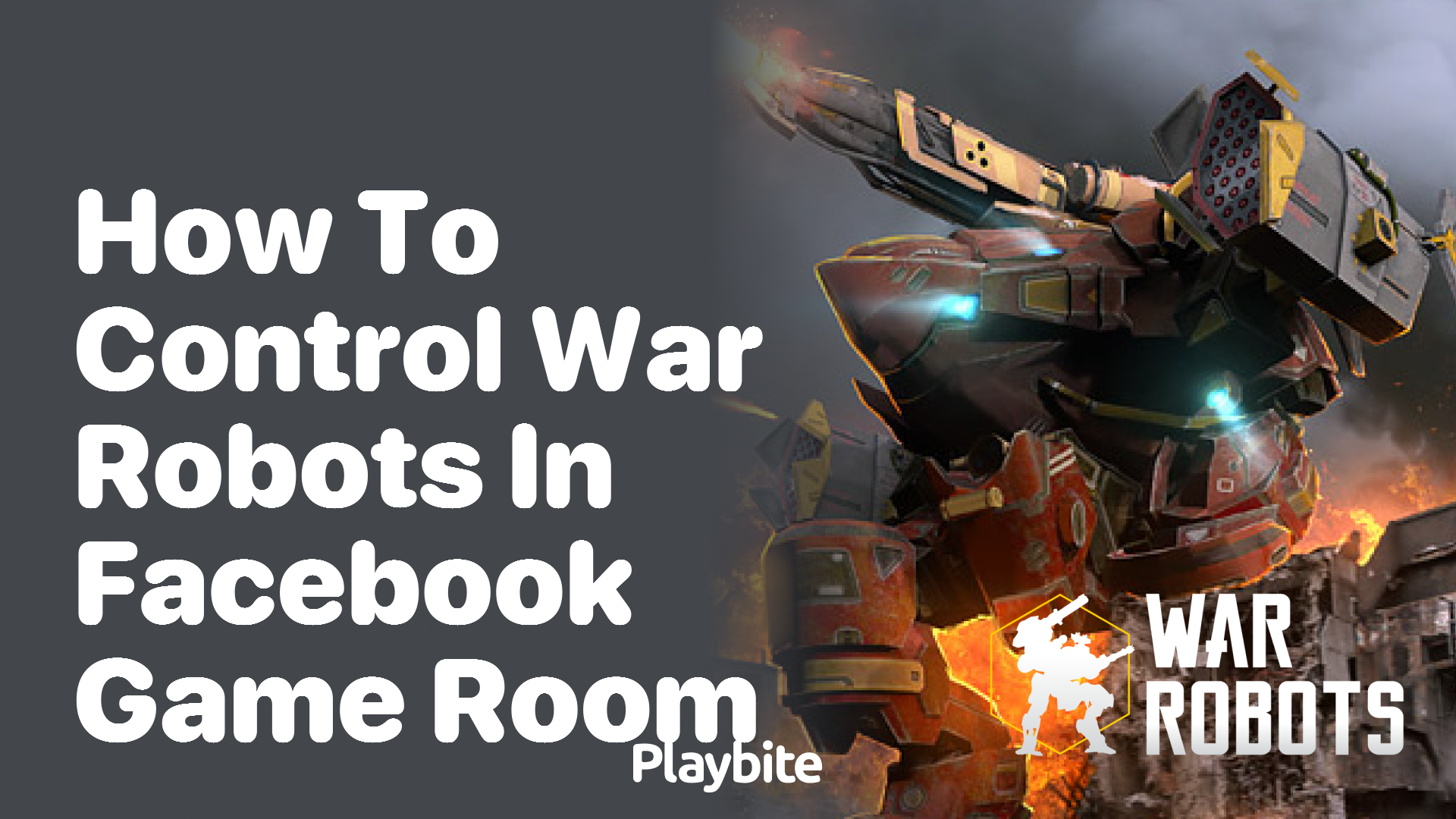 How to control War Robots in Facebook Game Room - Playbite