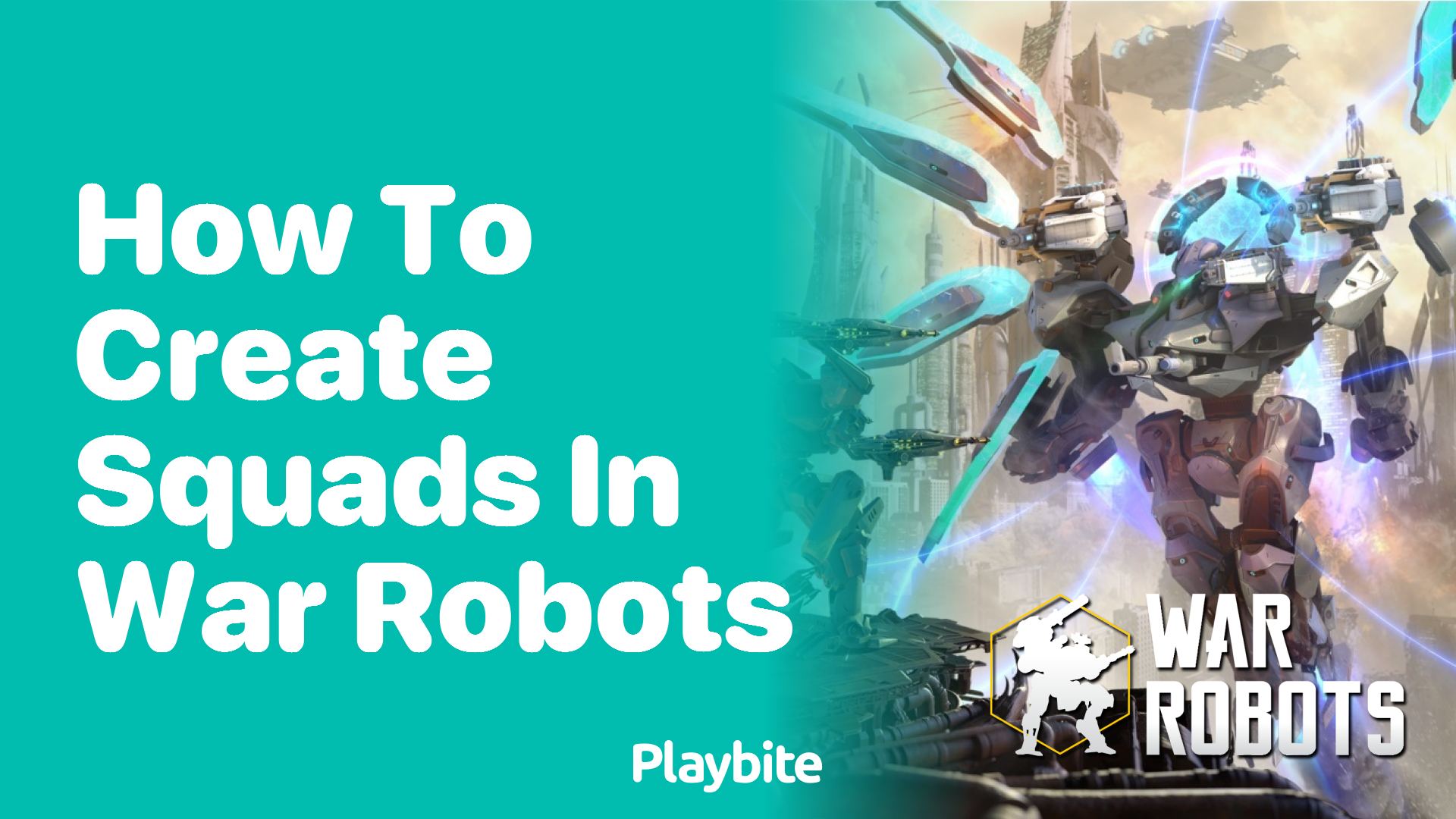 How to Create Squads in War Robots: A Step-by-Step Guide