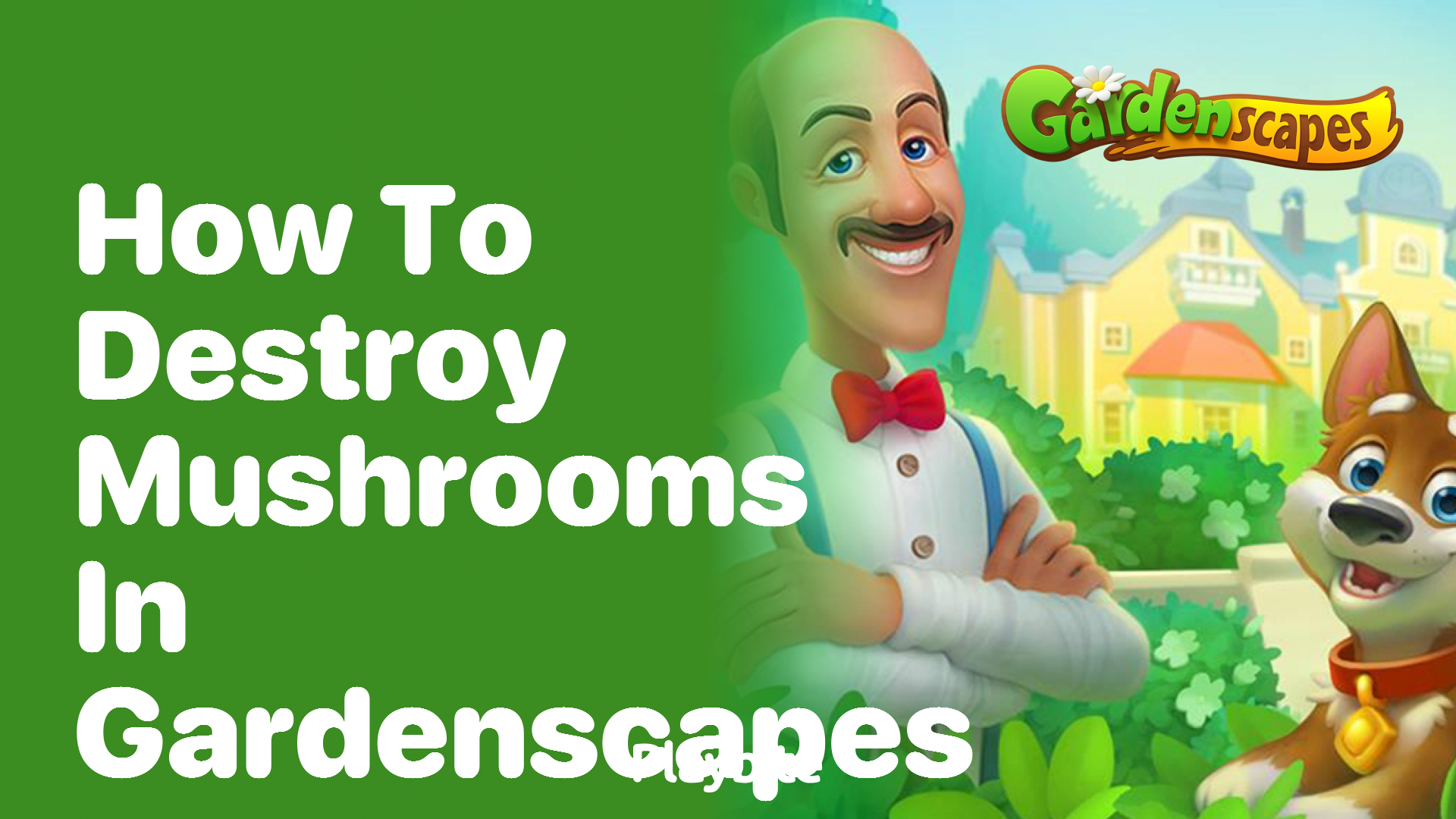 How to Destroy Mushrooms in Gardenscapes