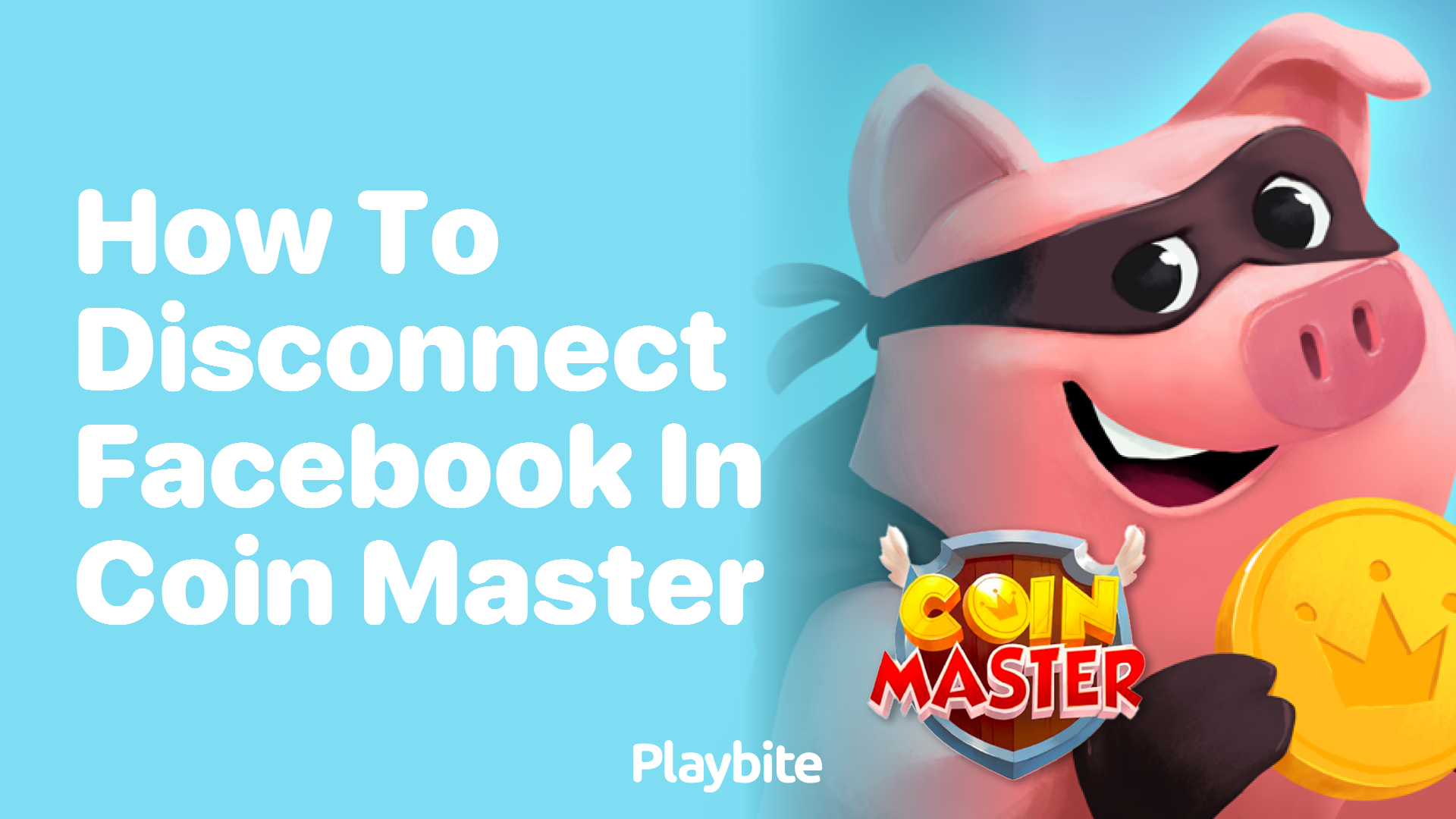 How to Disconnect Facebook in Coin Master A Simple Guide Playbite