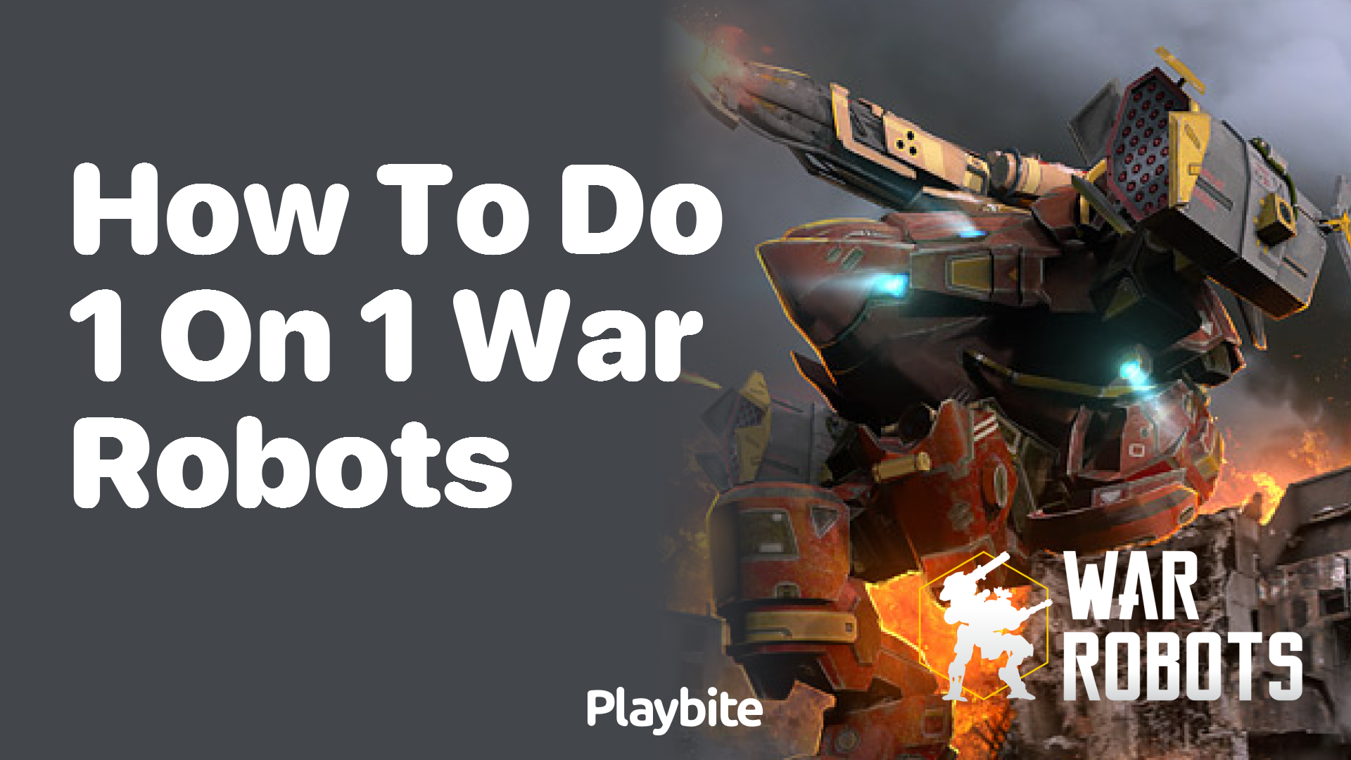 How to Do 1 on 1 in War Robots