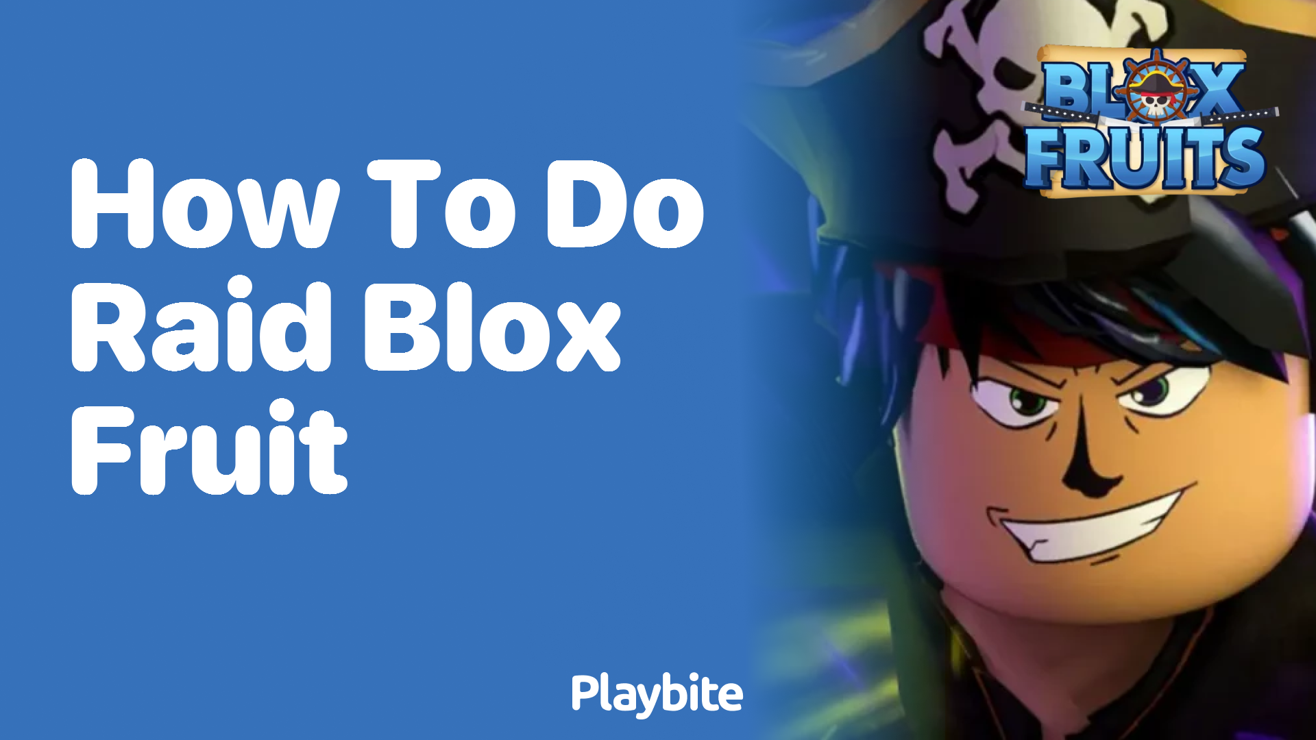 How to Do a Raid in Blox Fruit: A Simple Guide