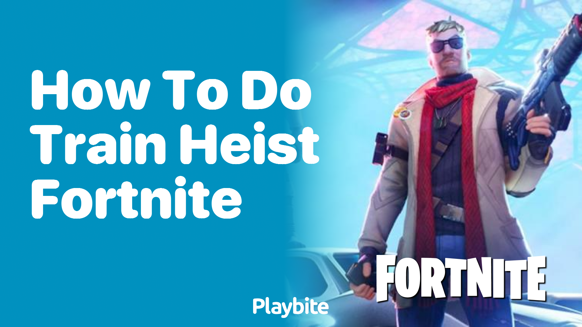 How to Do a Train Heist in Fortnite?