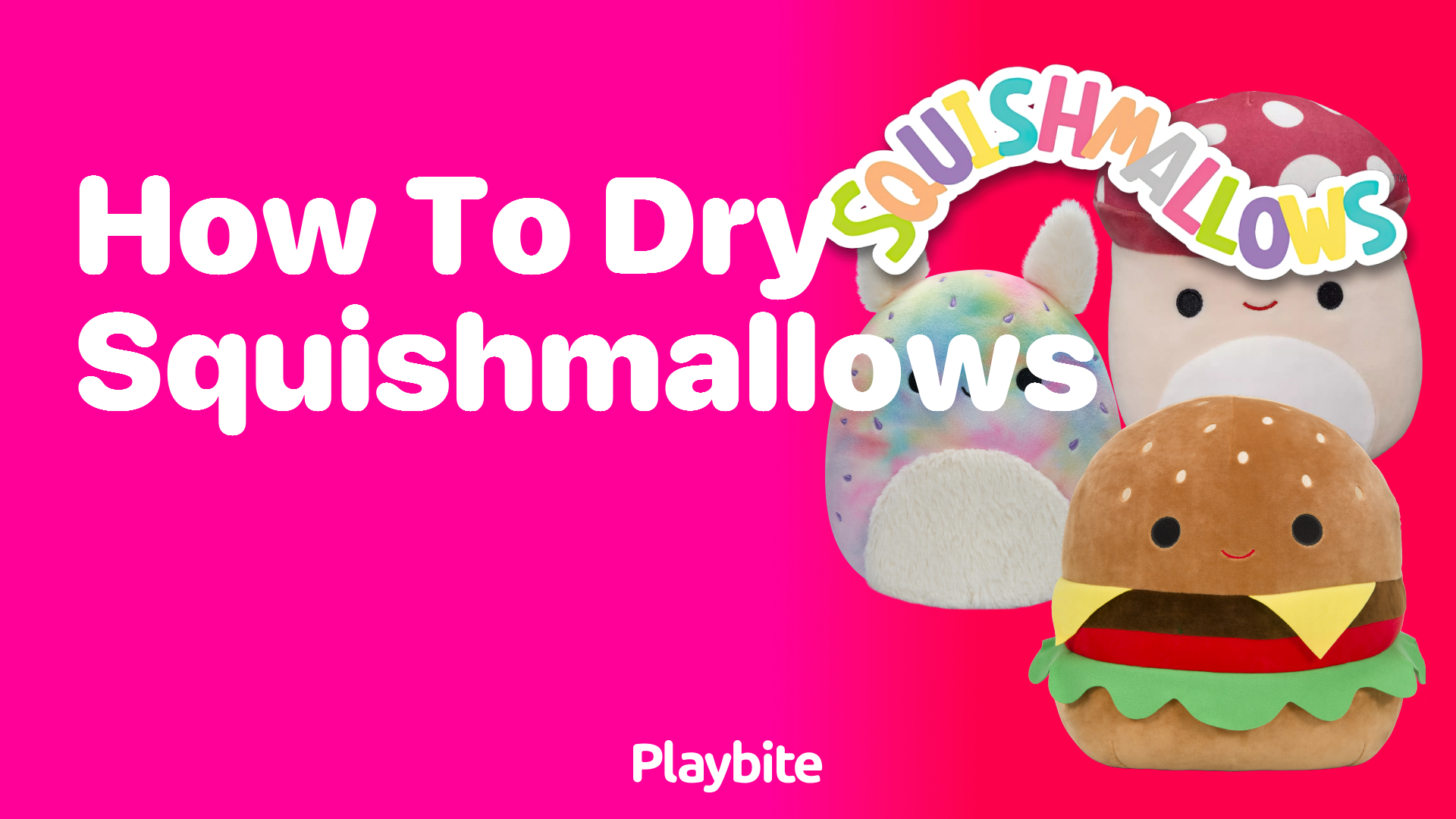 How to Dry Squishmallows: A Quick Guide