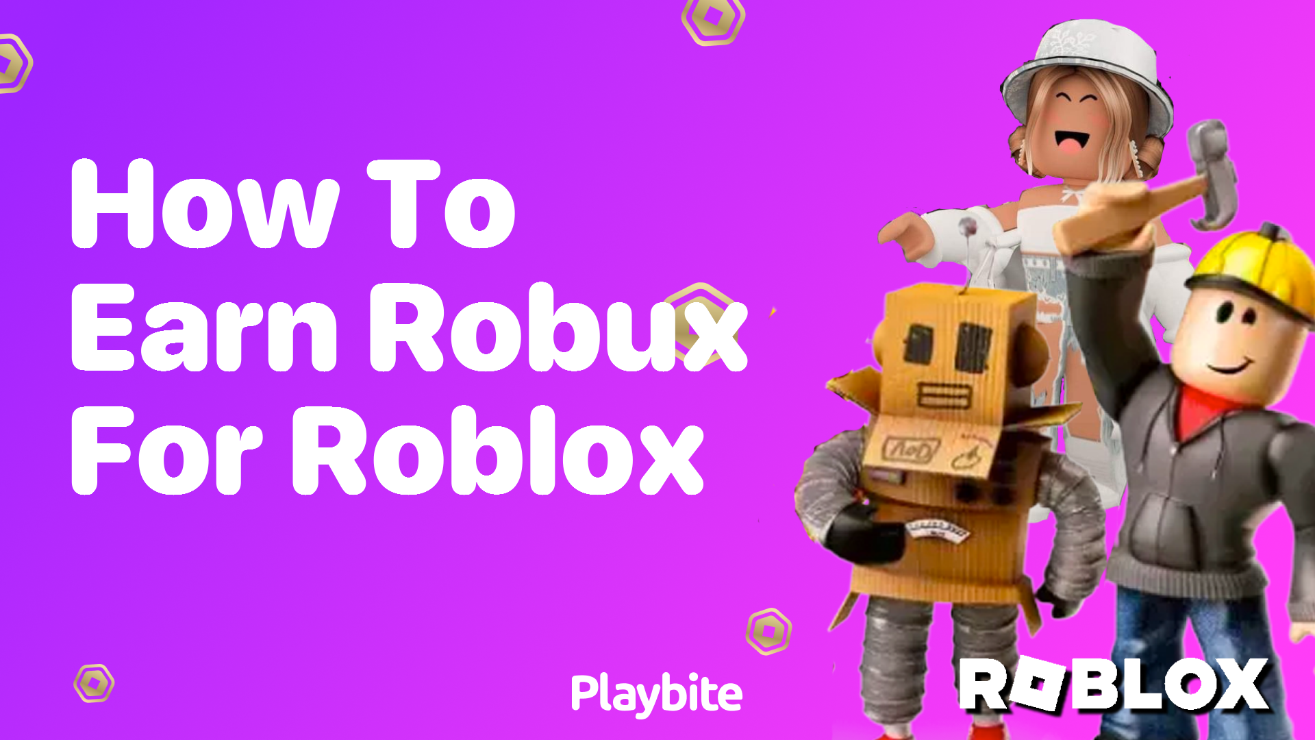 How to Earn Robux for Roblox: A Simple Guide