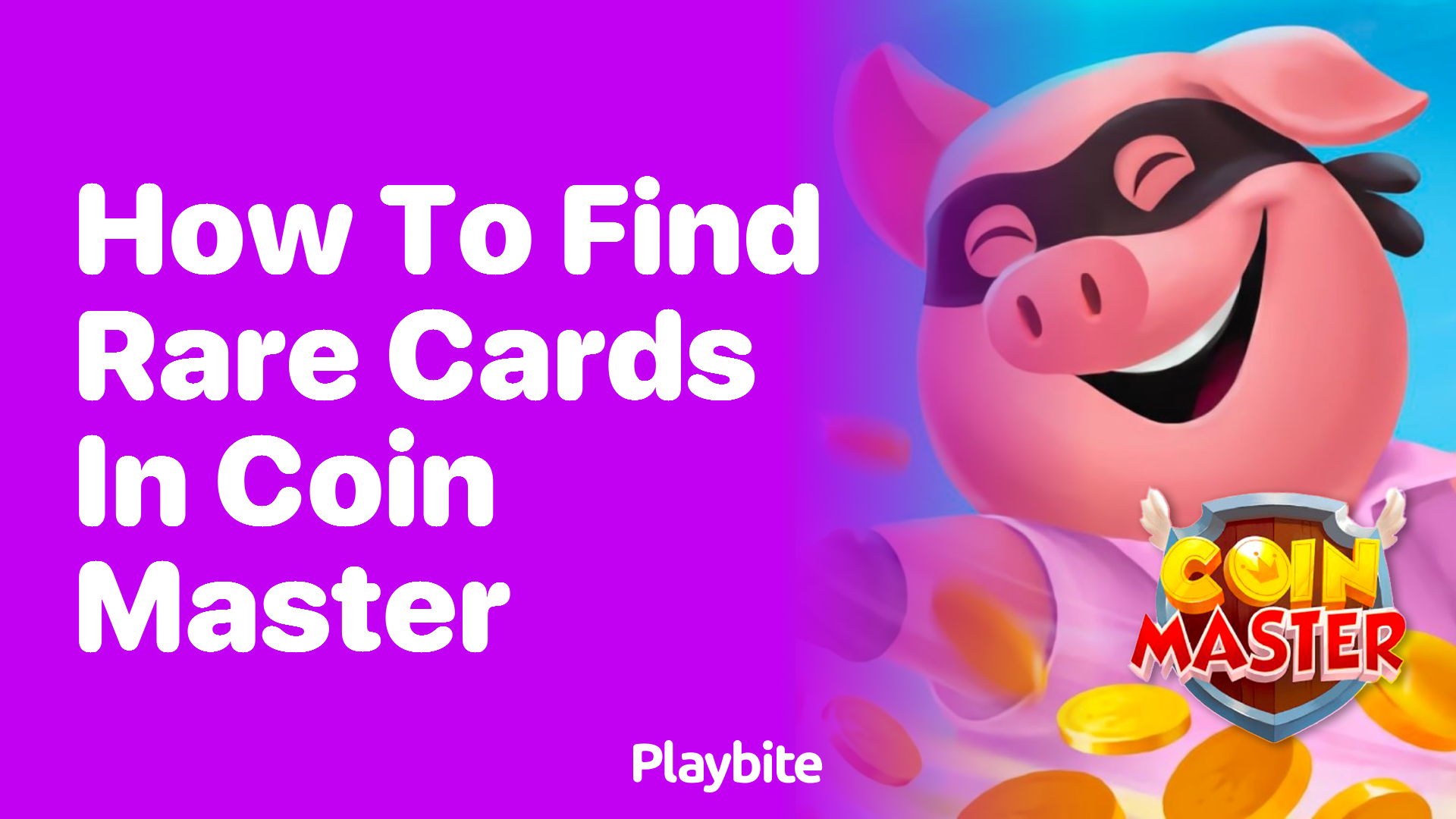 How to Find Rare Cards in Coin Master