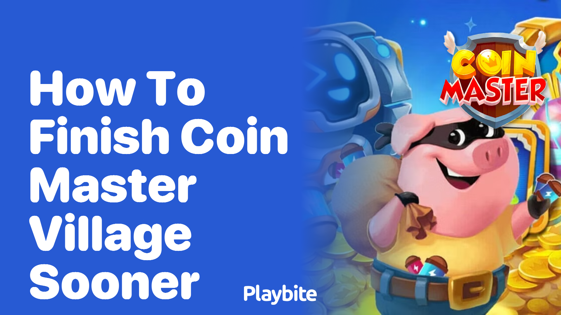 How to Finish Your Coin Master Village Sooner