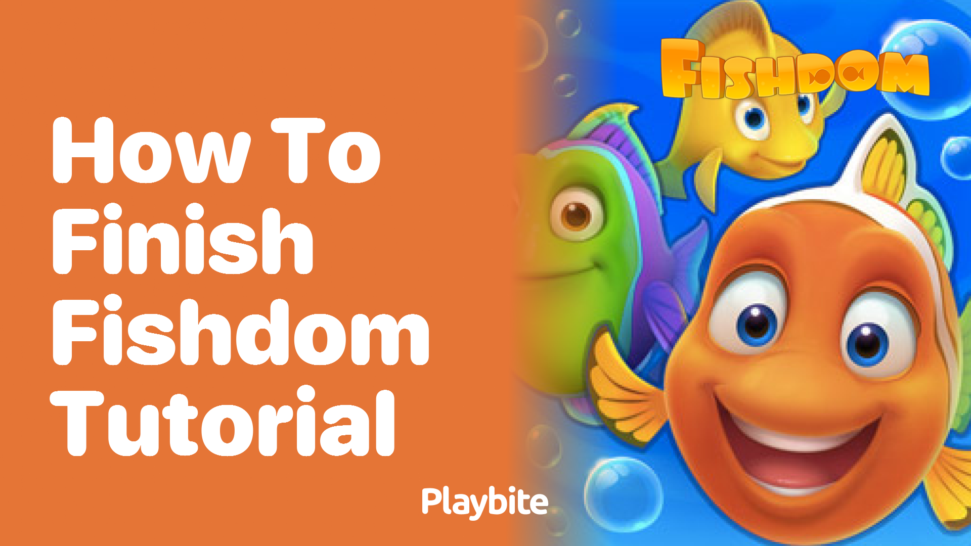 How to Finish the Fishdom Tutorial: A Simple Guide