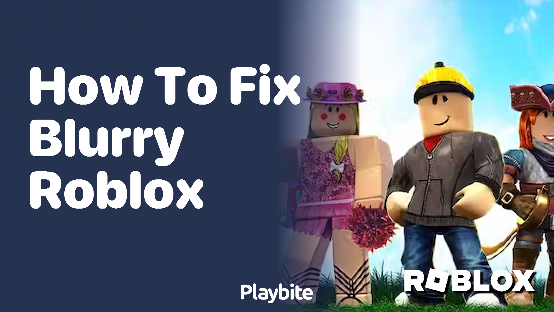 How to Fix Blurry Roblox? A Quick Guide