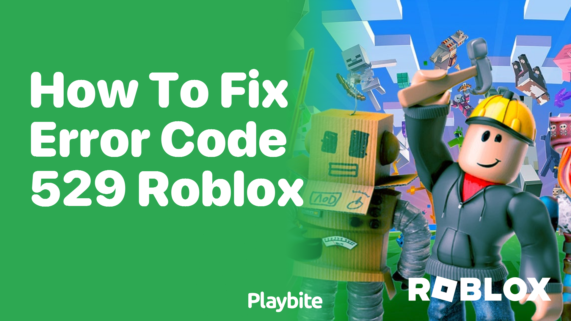 How to Fix Error Code 529 on Roblox - Playbite