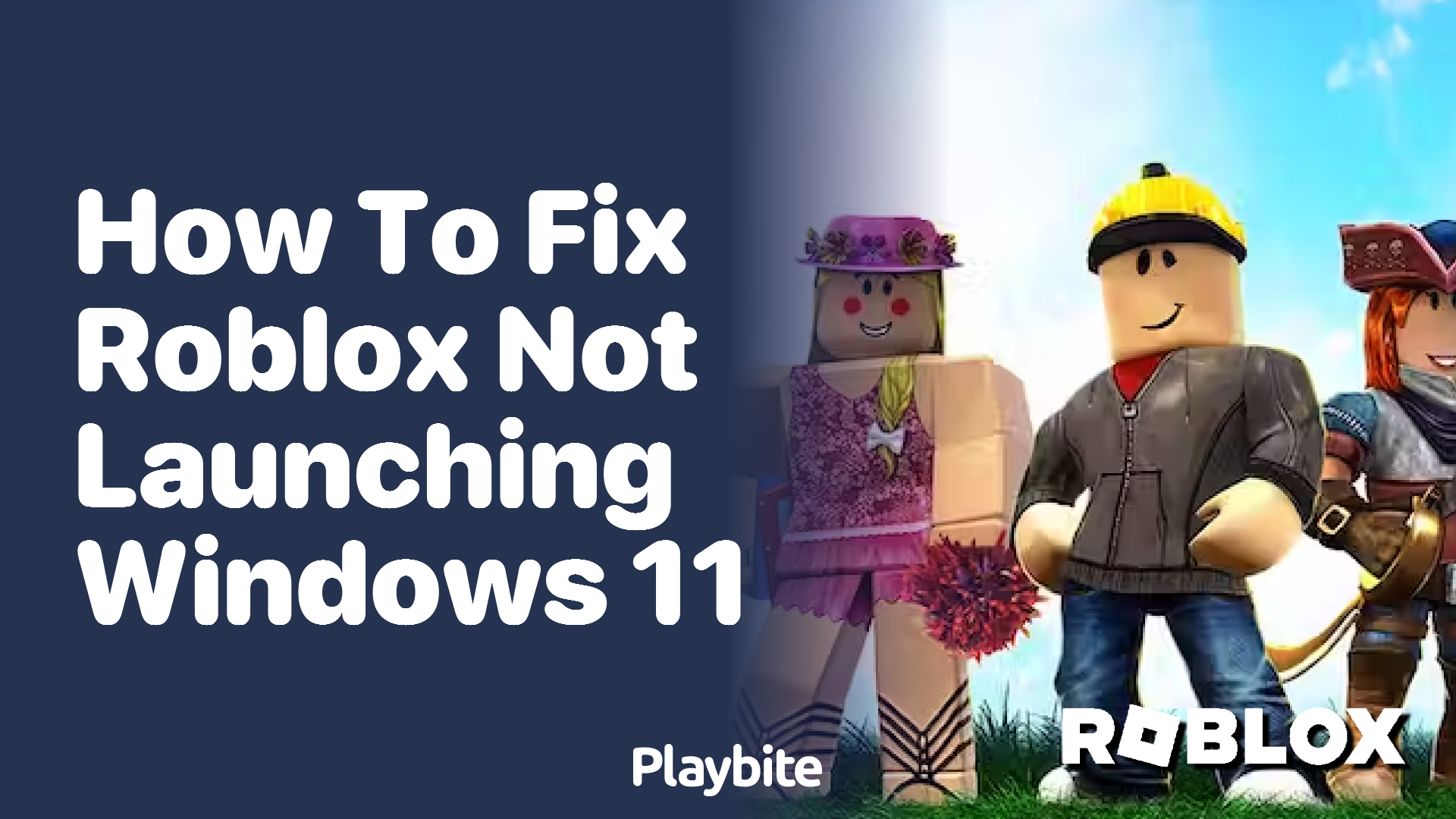 How To Fix Roblox Not Launching On Windows 11 - Playbite