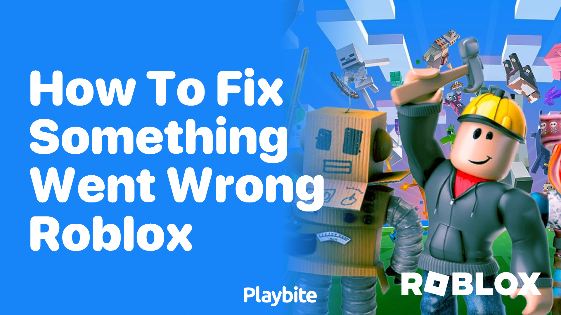 How to Fix 'Something Went Wrong' on Roblox Playbite