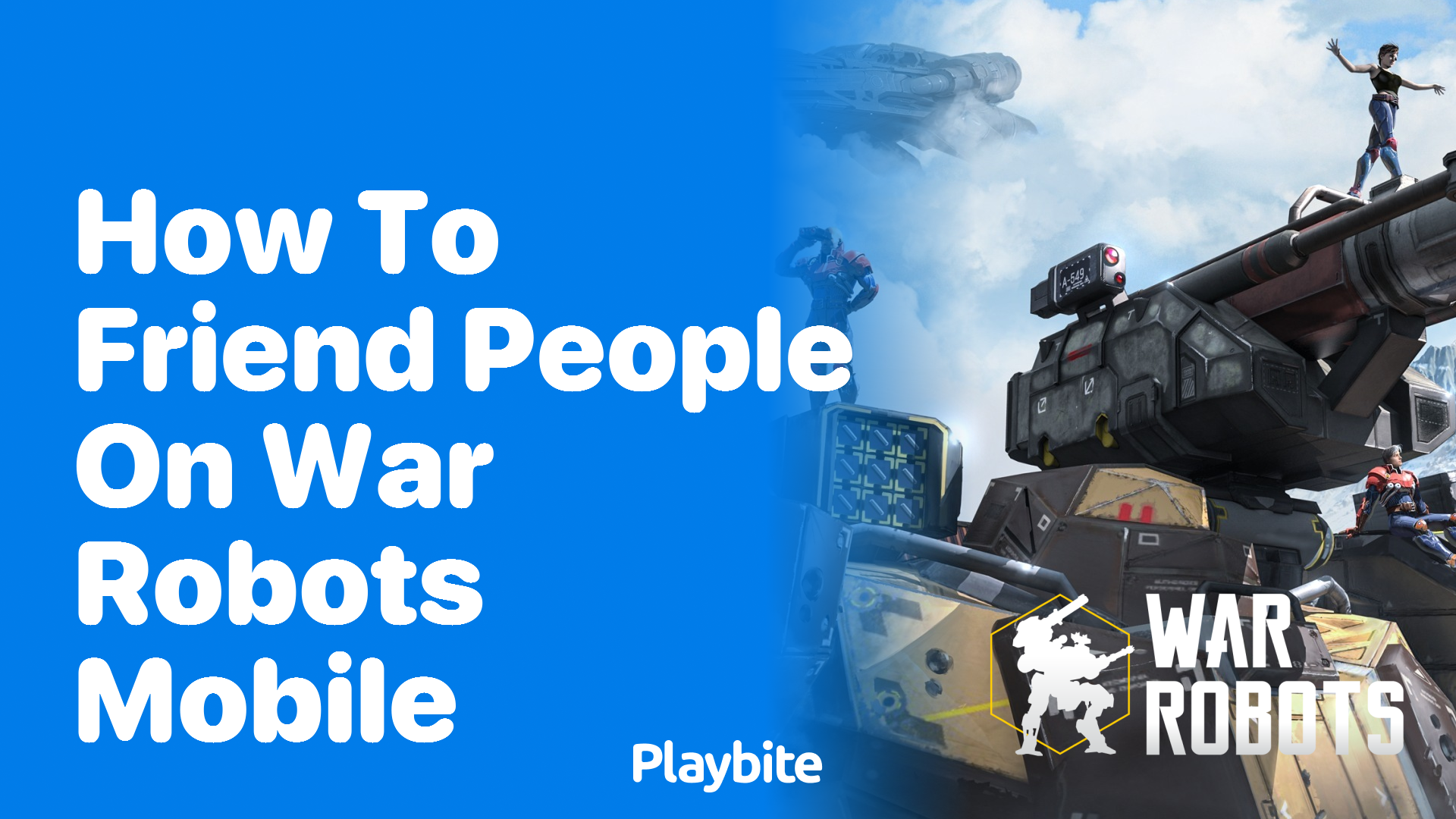 How to Friend People on War Robots Mobile