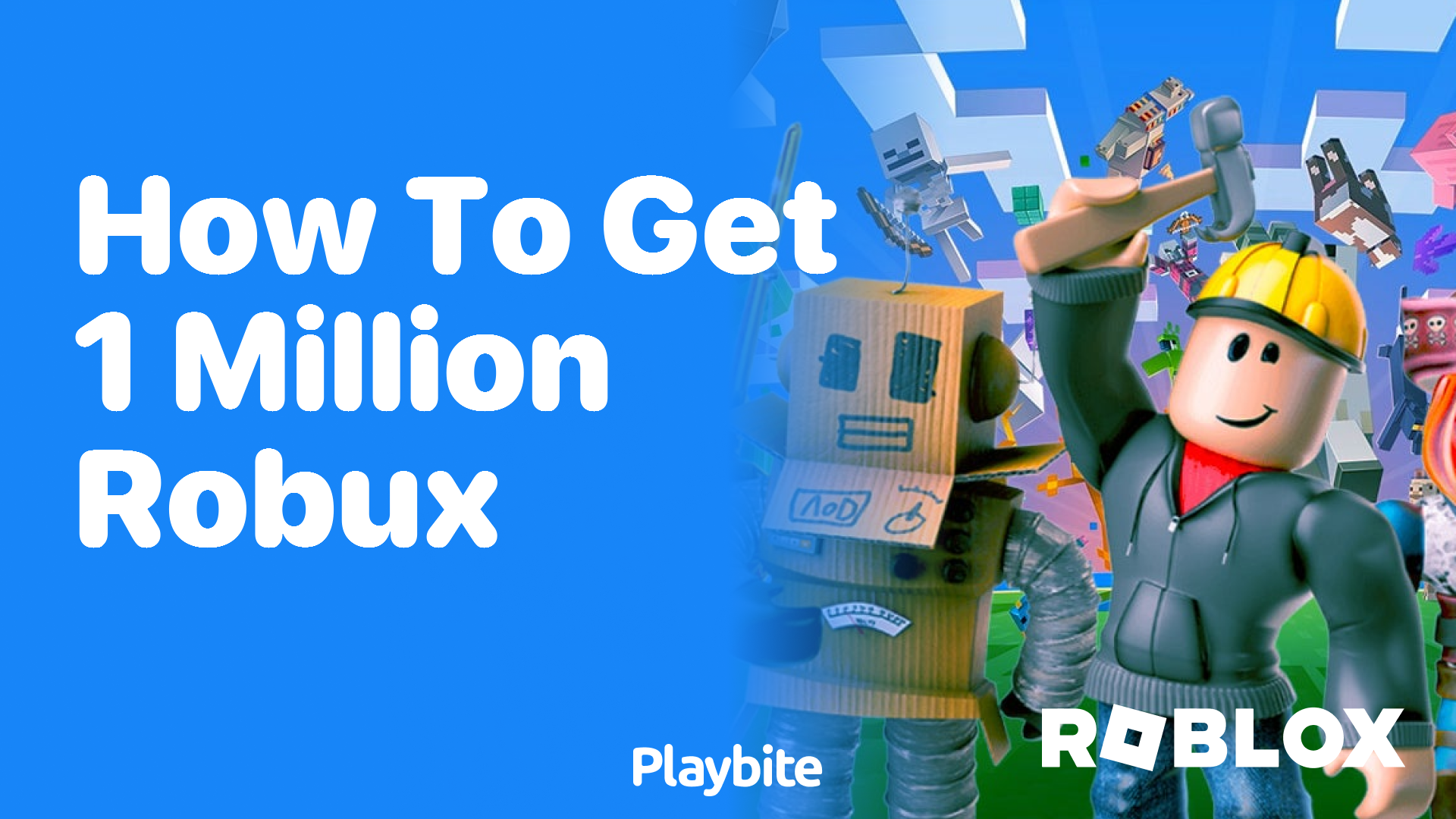 How to Get 1 Million Robux