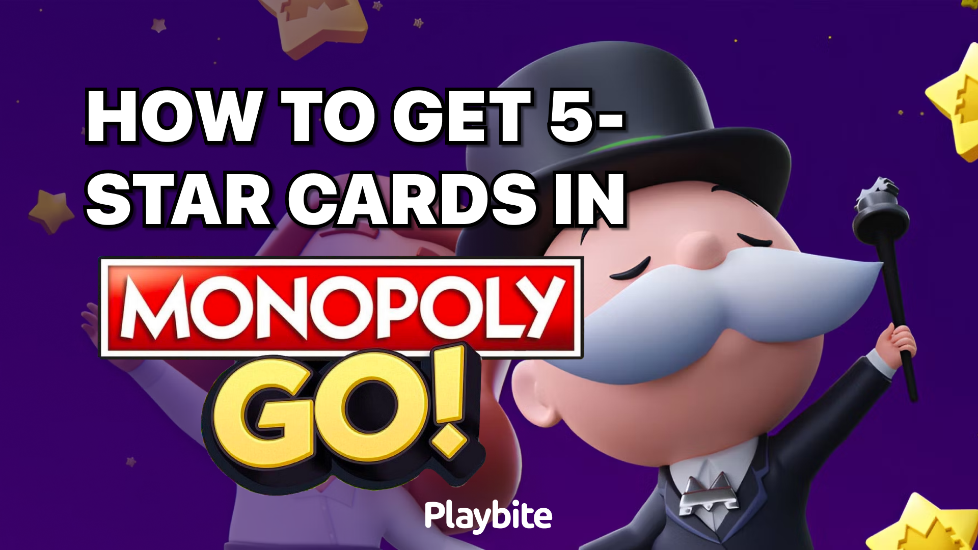 How to Get 5-Star Cards in Monopoly Go