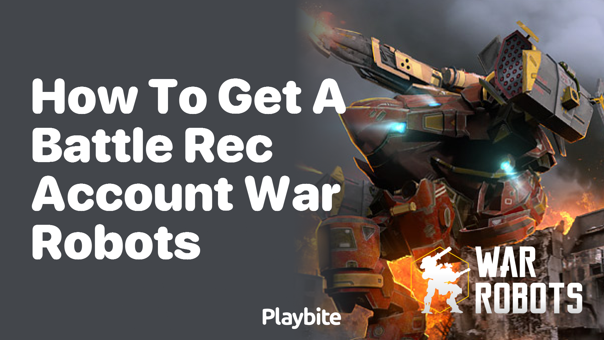 How to Get a Battle REC Account in War Robots