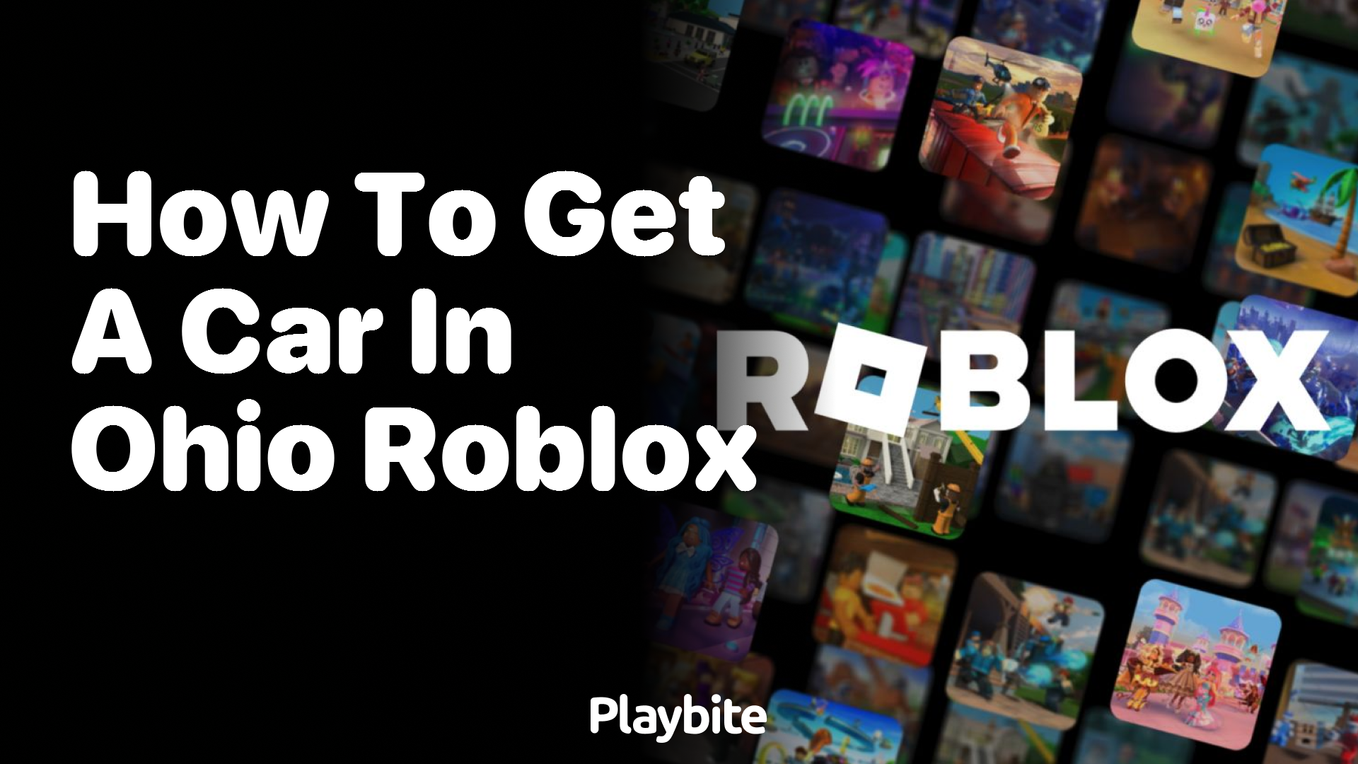 How to Get a Car in Ohio Roblox: The Ultimate Guide - Playbite