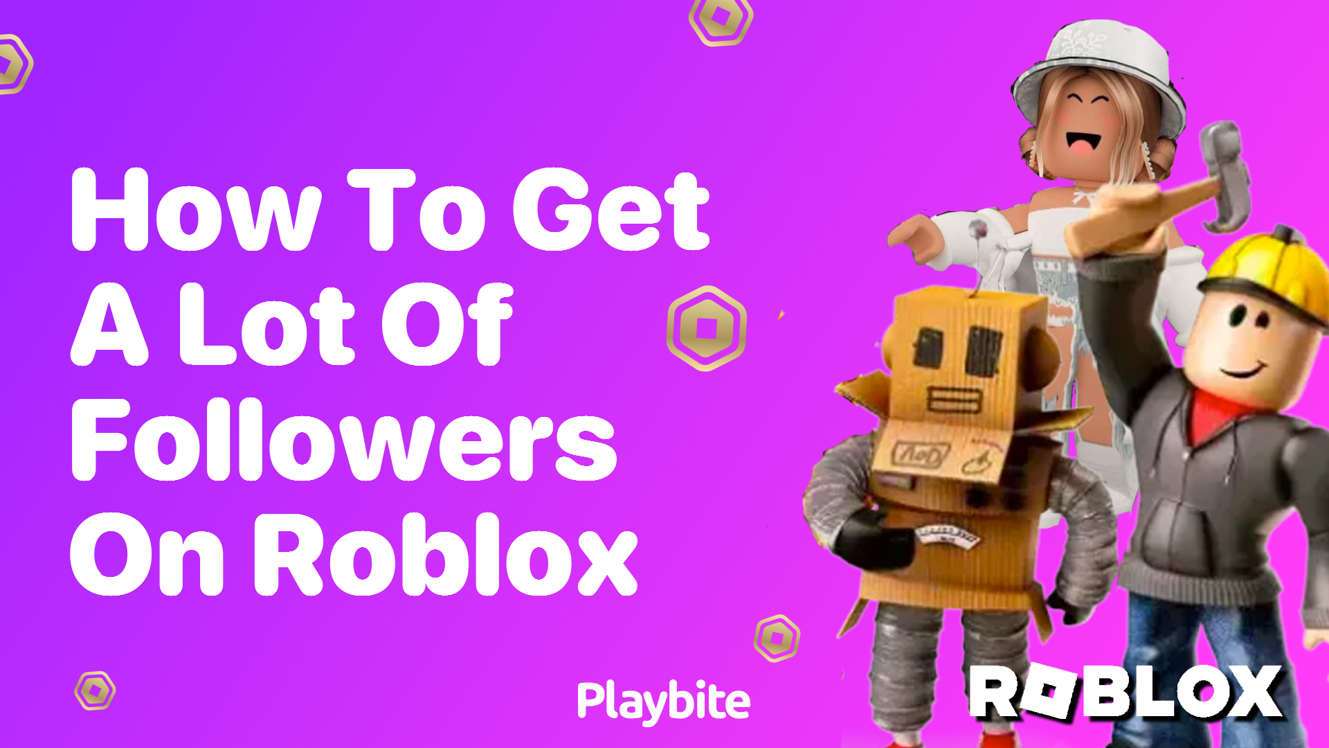 How to Get a Lot of Followers on Roblox