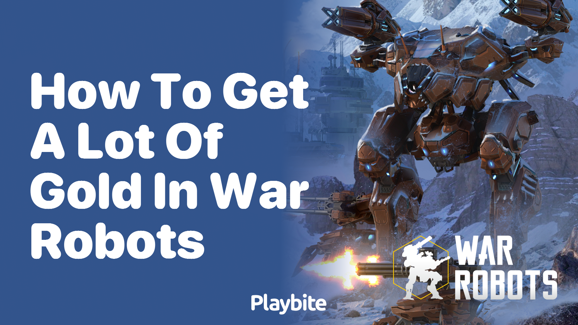 How to Get a Lot of Gold in War Robots