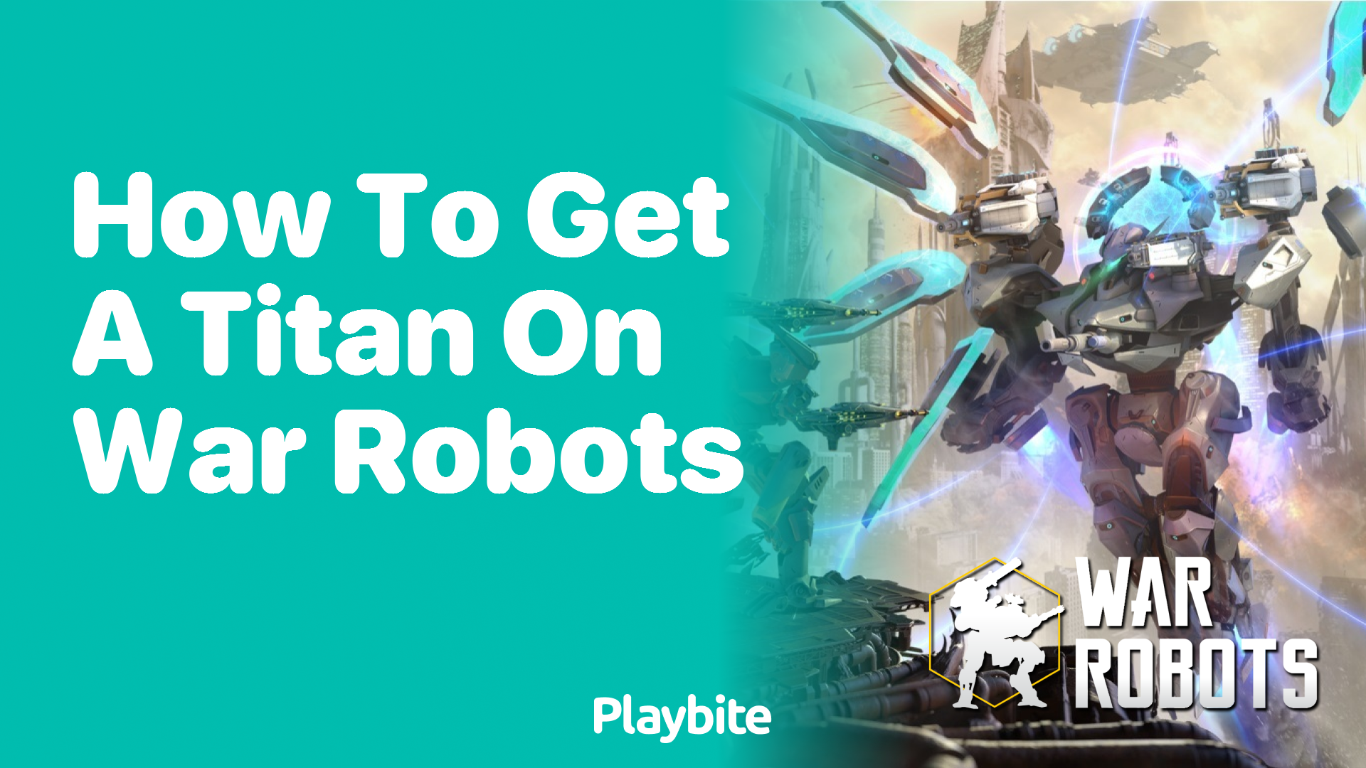 How to Get a Titan on War Robots