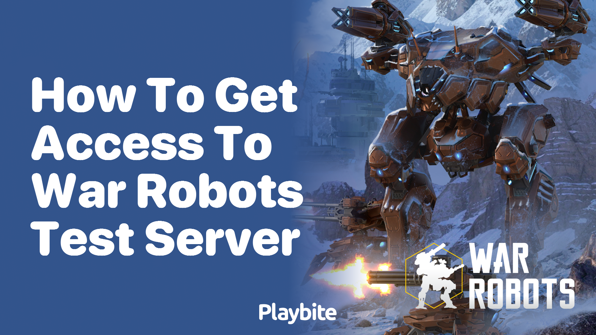 How to Get Access to War Robots Test Server?