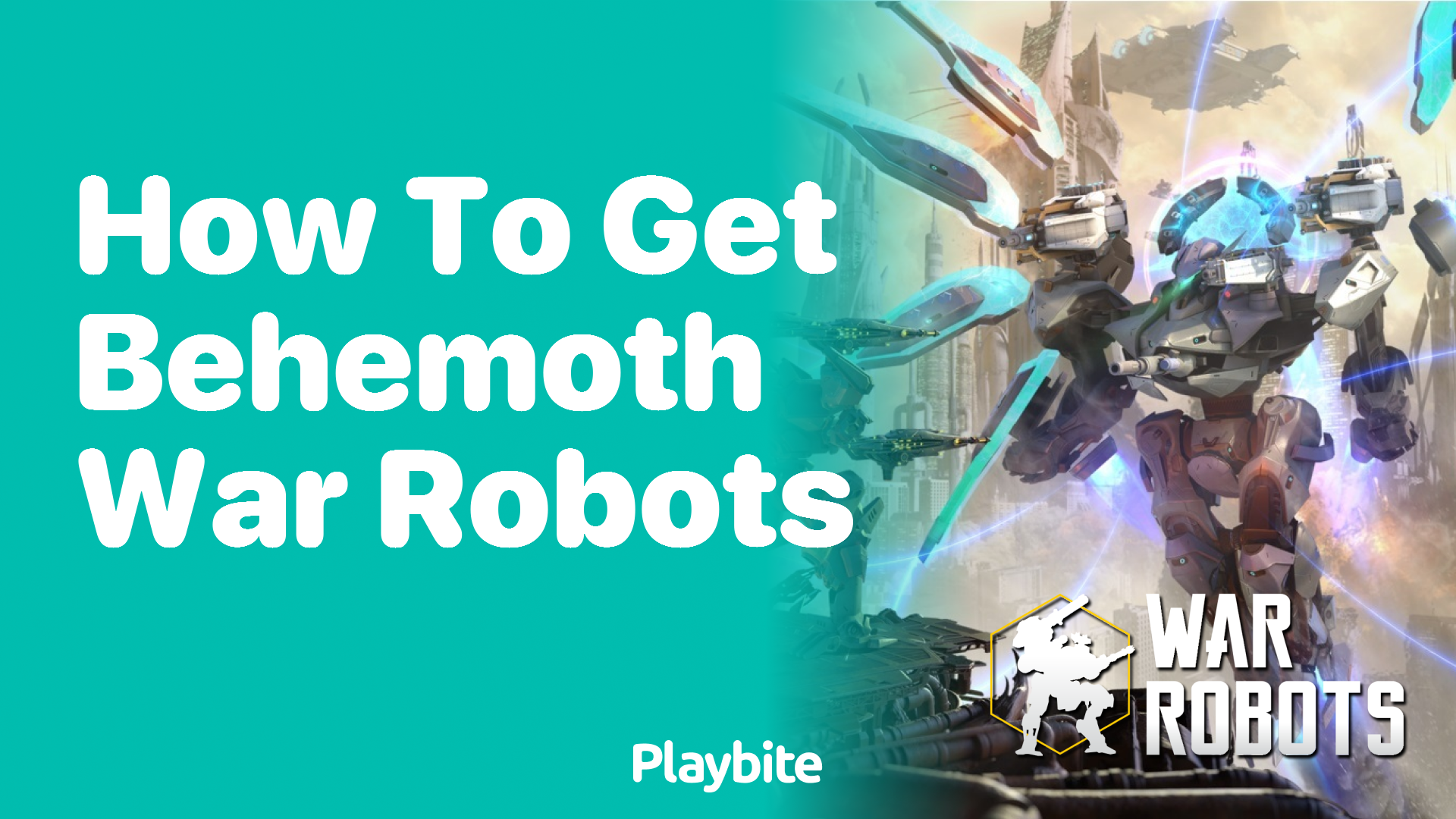 How to Get the Behemoth in War Robots