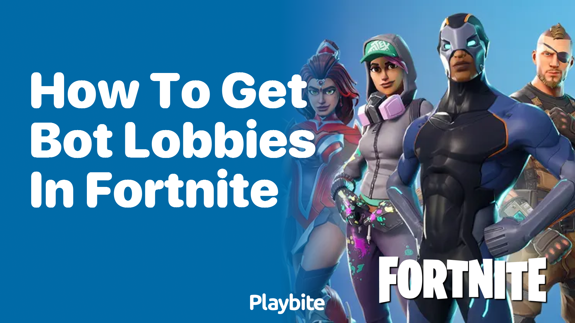 How to Get Bot Lobbies in Fortnite: A Quick Guide