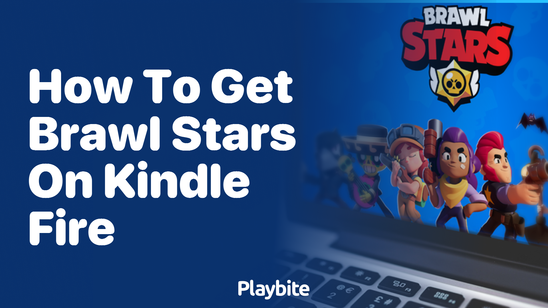 How to Get Brawl Stars on Kindle Fire