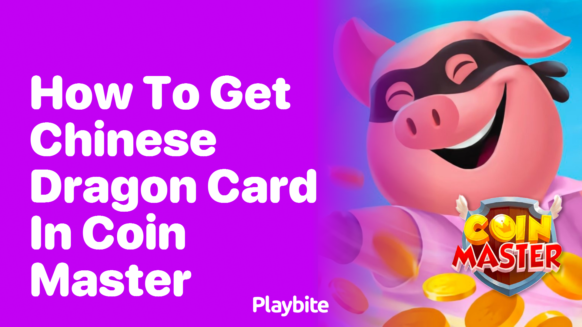 How to Get the Chinese Dragon Card in Coin Master