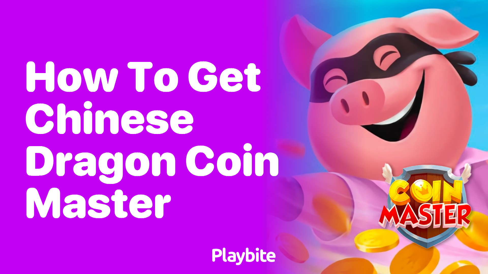 How to Get the Chinese Dragon in Coin Master