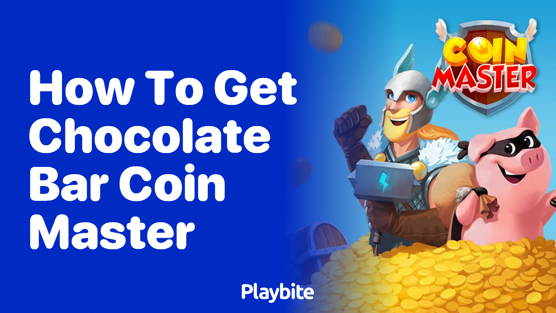 How to Get Chocolate Bar in Coin Master - Playbite