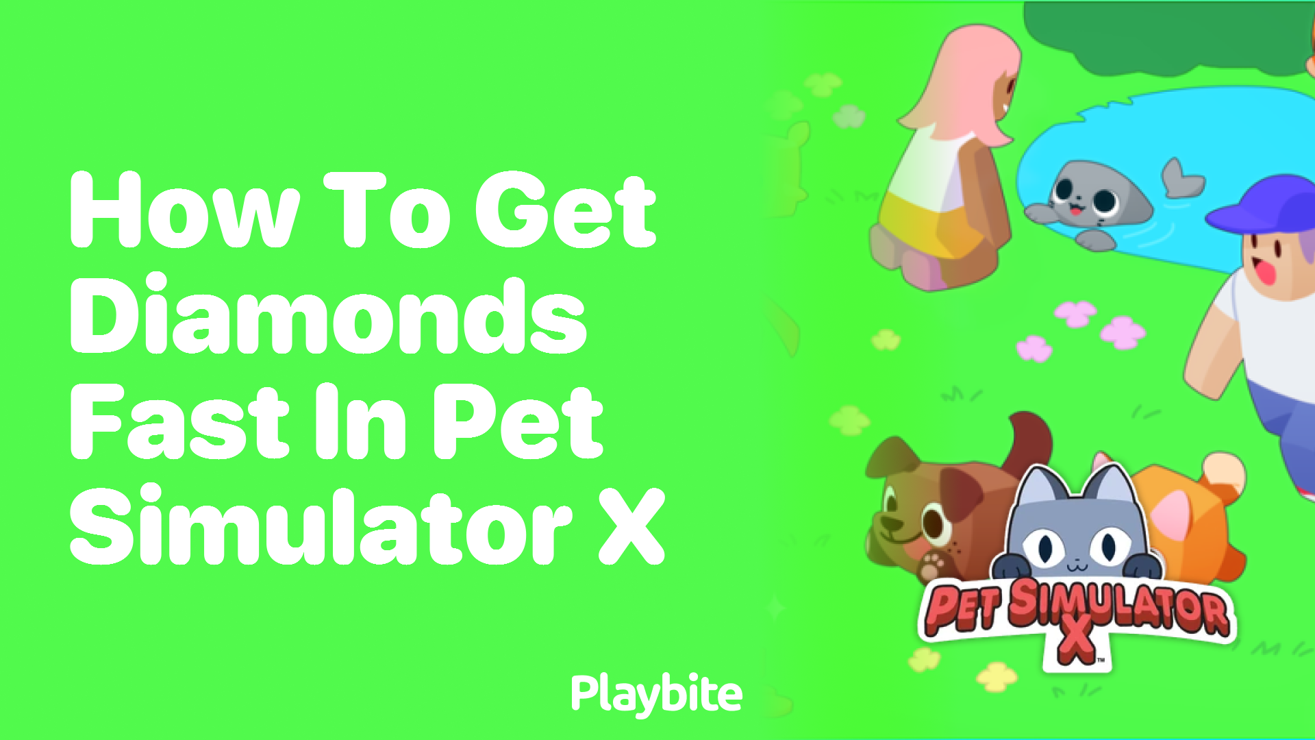 How to Get Diamonds Fast in Pet Simulator X