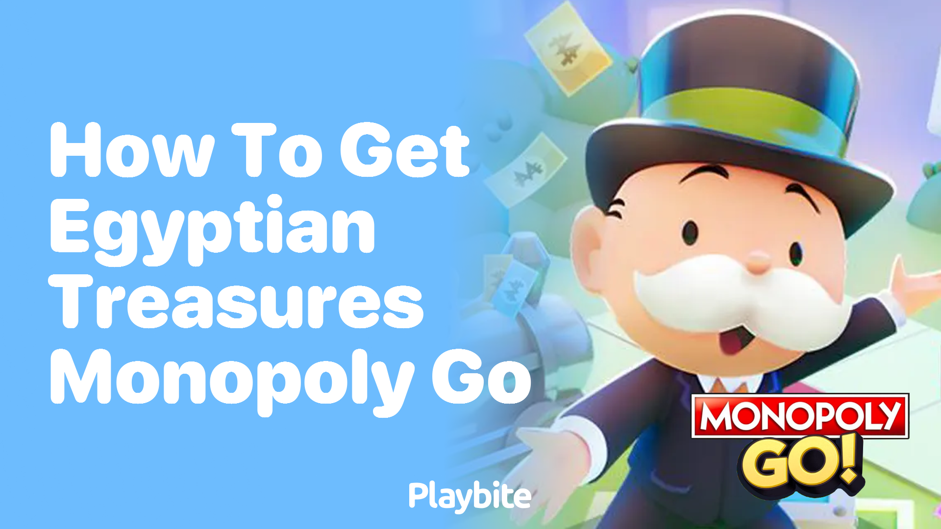 How to Get Egyptian Treasures in Monopoly Go