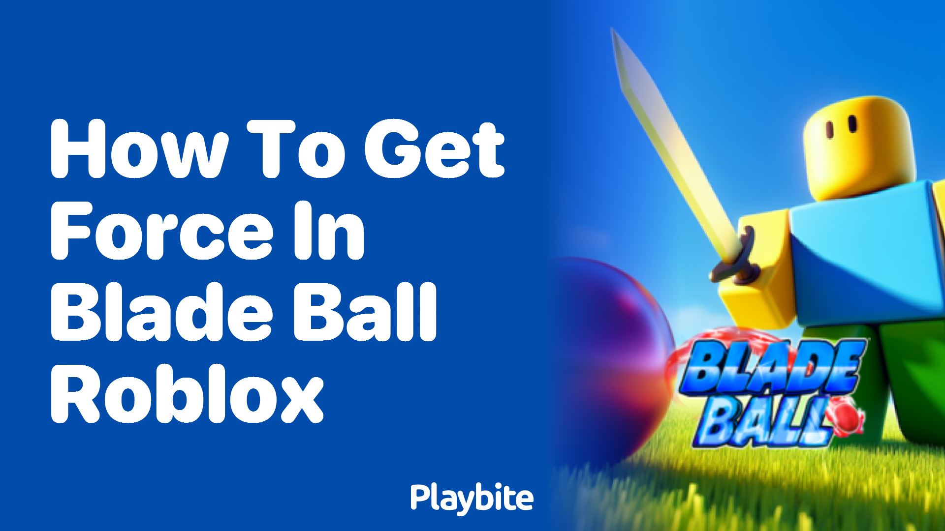How to Get Force in Blade Ball Roblox