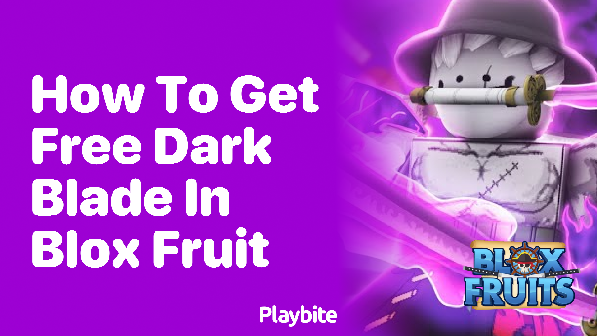 How to Get a Free Dark Blade in Blox Fruit