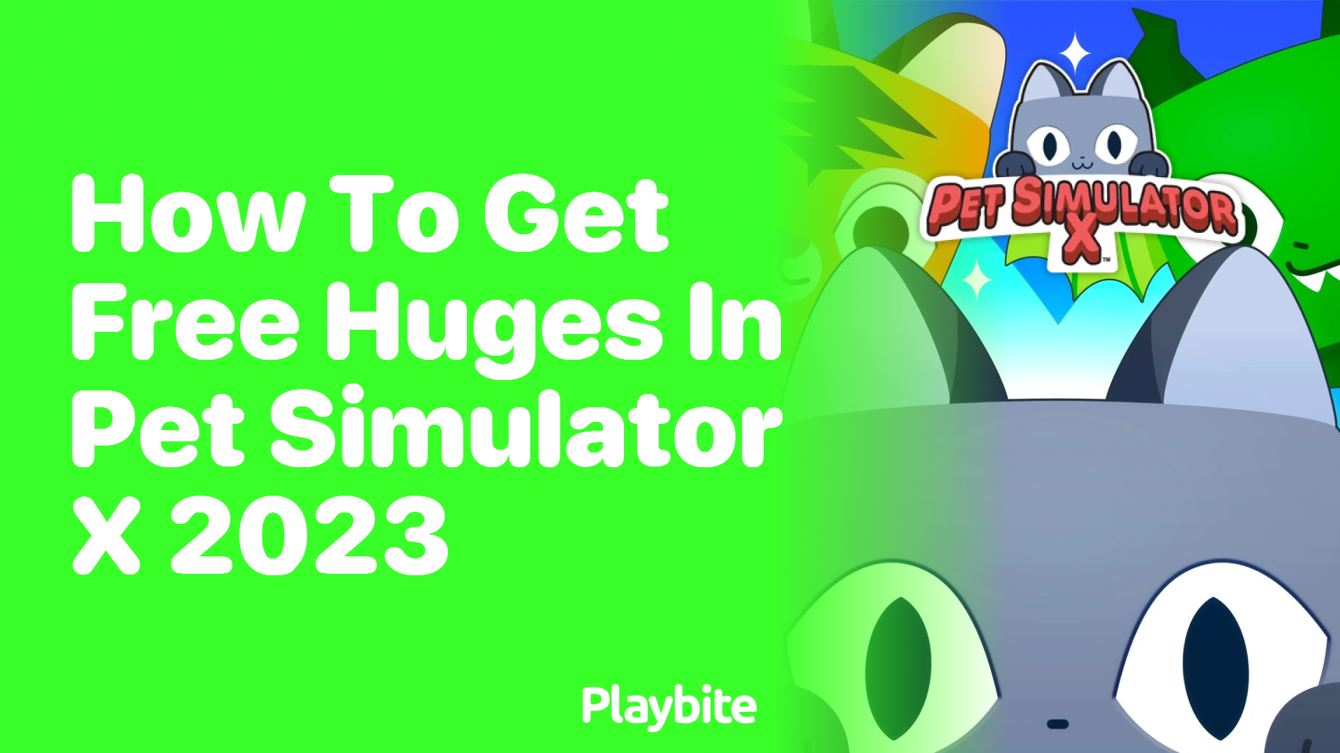 How to Get Free Huges in Pet Simulator X 2023