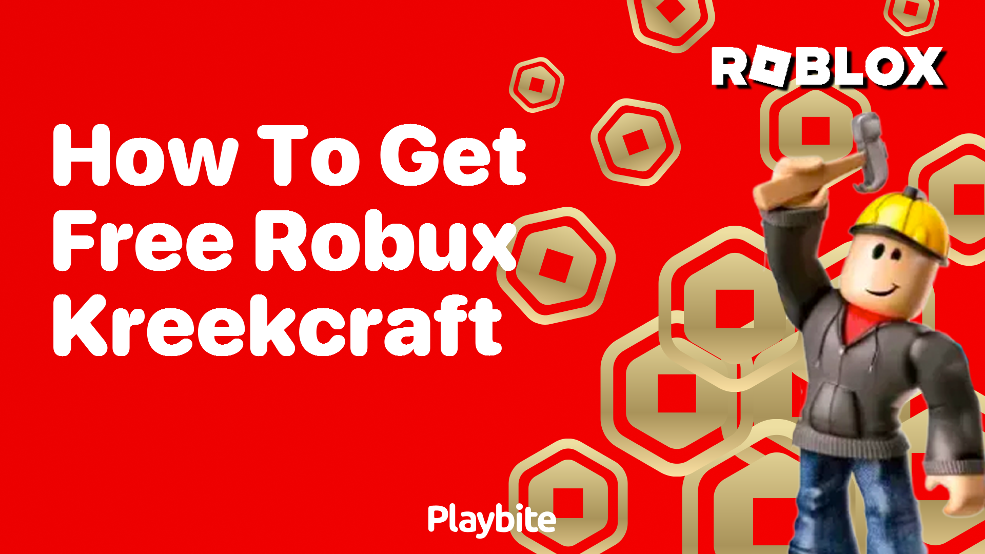 How to Get Free Robux: Insights from KreekCraft